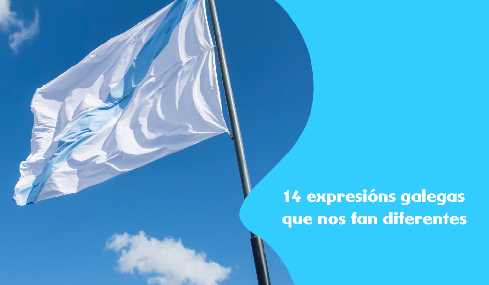 20 expresiones gallegas y frases con retranca Blog Mundo R