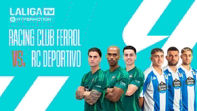 estrenos television marzo 2025 r sporting ferrol deportivo laliga hypermotion El Deportivo y el Racing en LaLiga Hypermotion