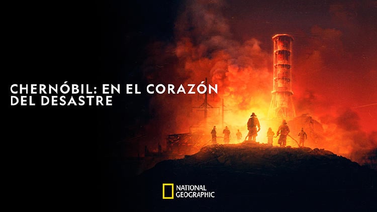 estrenos television abril 2026 R chernobil nat geo Chernóbil: En el corazón del desastre en National Geographic