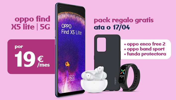 Oppo Find X5 Lite 5G con pack de regalo gratis por 19€/mes